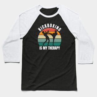 Kickboxing Is My Therapy Baseball T-Shirt